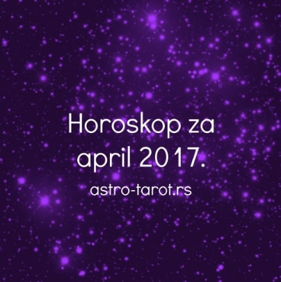 Horoskop za april 2017.