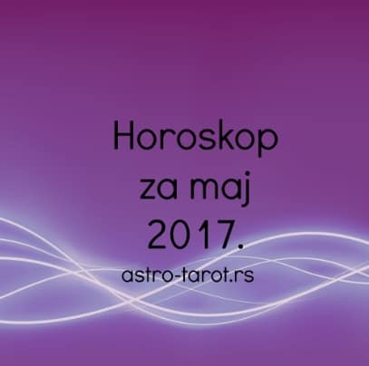 Horoskop za maj 2017.