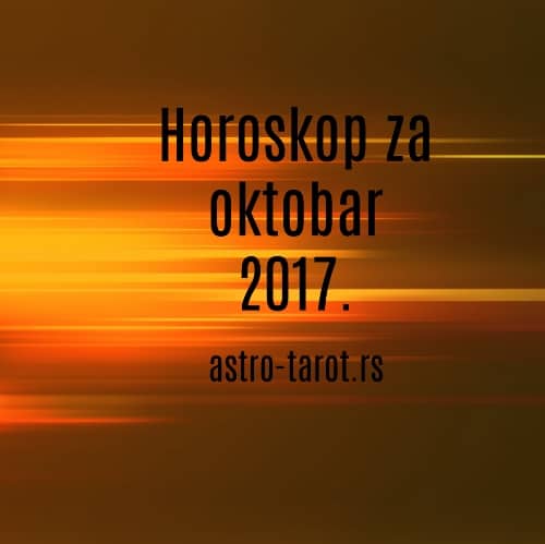 Horoskop za oktobar 2017.