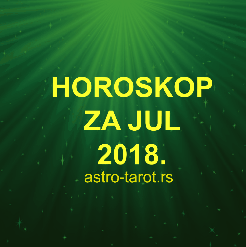 Horoskop za jul 2018.