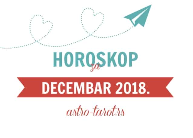 Horoskop za decembar 2018.