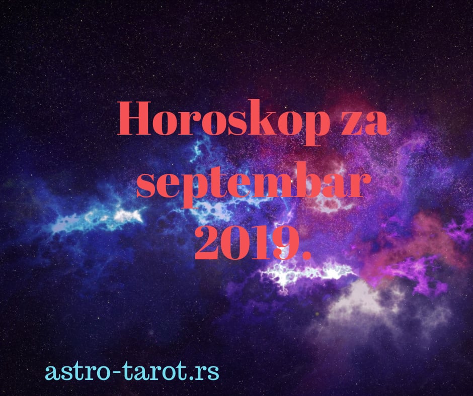 Horoskop za septembar 2019.