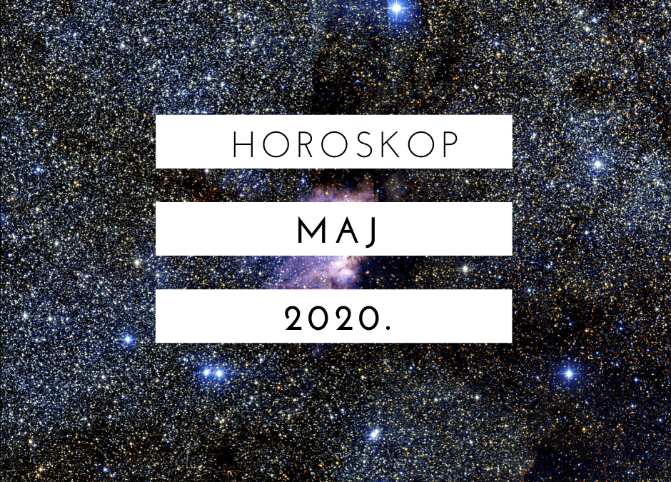 Horoskop za maj 2020.