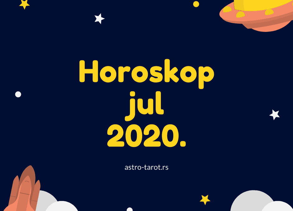 Horoskop za jul 2020.