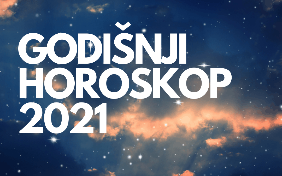 Godišnji horoskop 2021