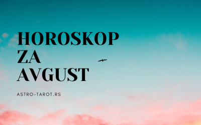 Horoskop za avgust 2021.