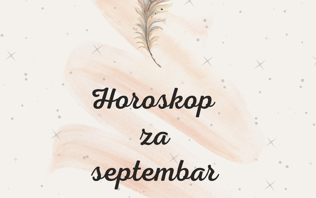 Horoskop za septembar 2021.