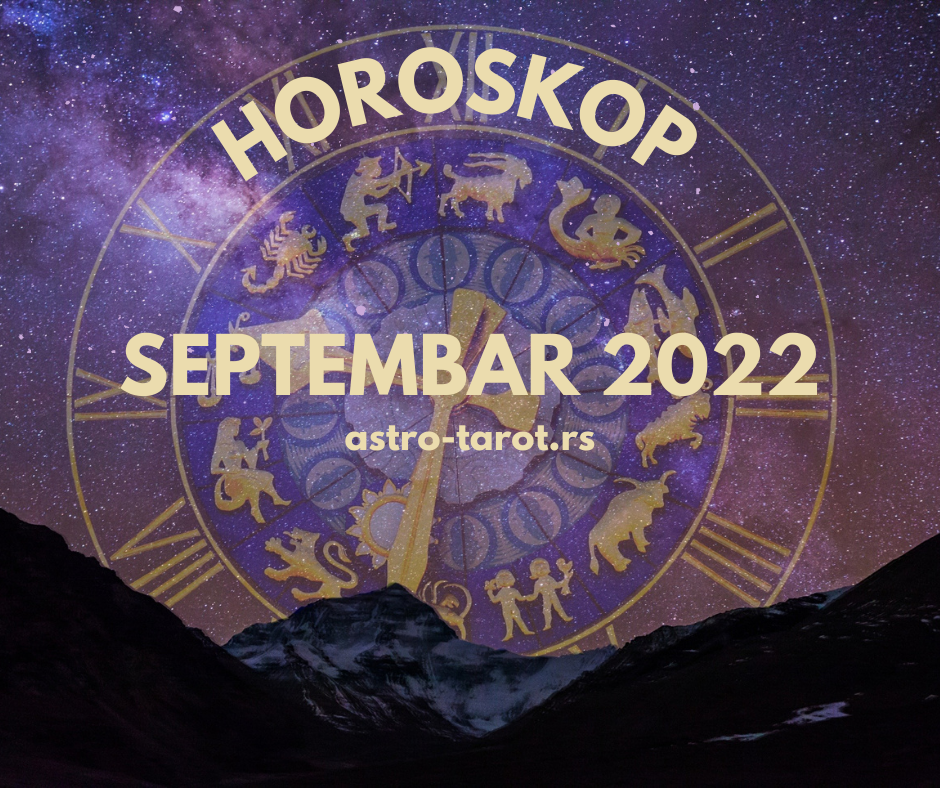 za septembar 2022. | Astro tarot Srbija